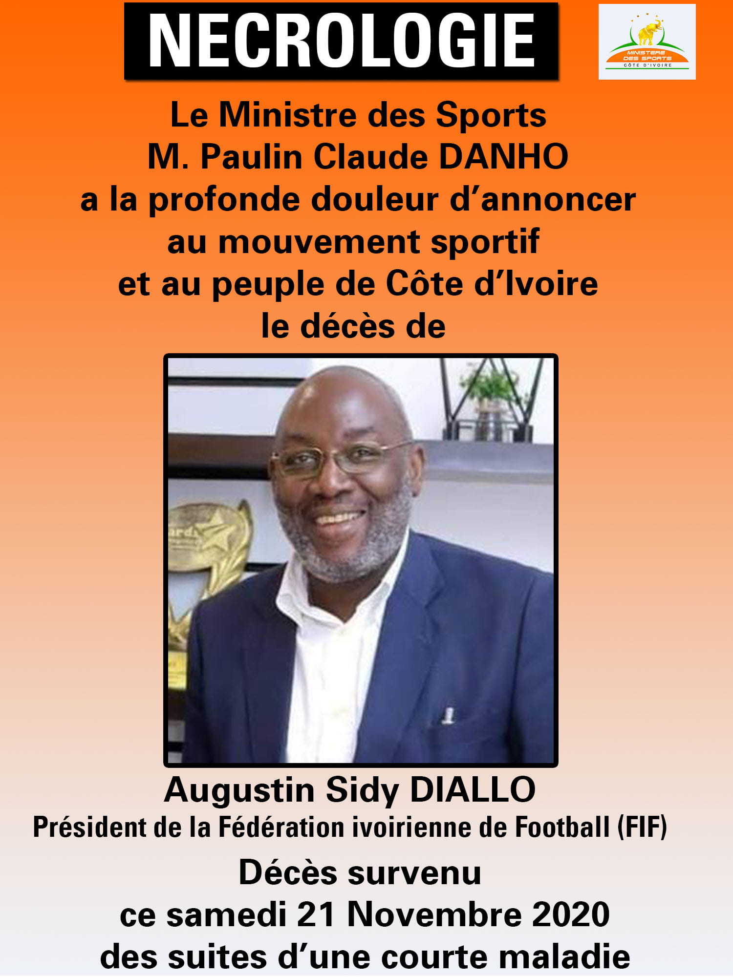 Le président de la fédération ivoirienne de football (FIF), Sidy Diallo, a rendu l'âme